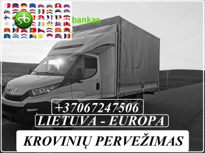 Įvairios kokybiškos krovinių pervežimo paslaugos Lithuania - Europe - Lithuania +37067247506