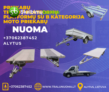 Pietų Lietuvoje Įvairių Platformų 5 - 4,5 - 4 metrų nuomos ALYTUJE +37062387452 www.tralunuoma.lt ALYTUS